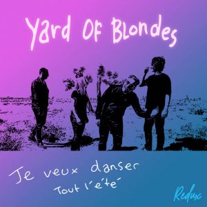 Yard of blondes - Je veux danser tout l'été (RONN3 Remix) cover pochette