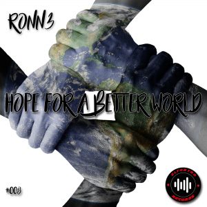 single ronn3 hope for a better world
