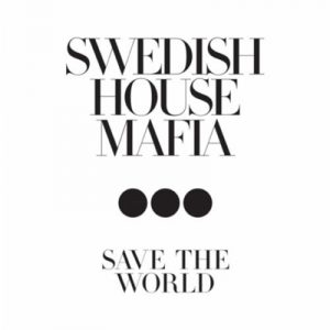 Pochette swedish house mafia - save the world